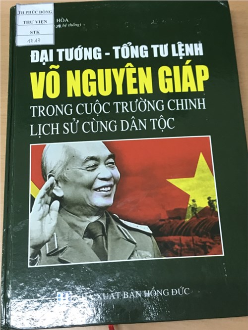 Giới thiệu sách tháng 4  Đại tướng - Tổng tư lệnh Võ Nguyên Giáp trong cuộc trường chinh lịch sử cùng dân tộc